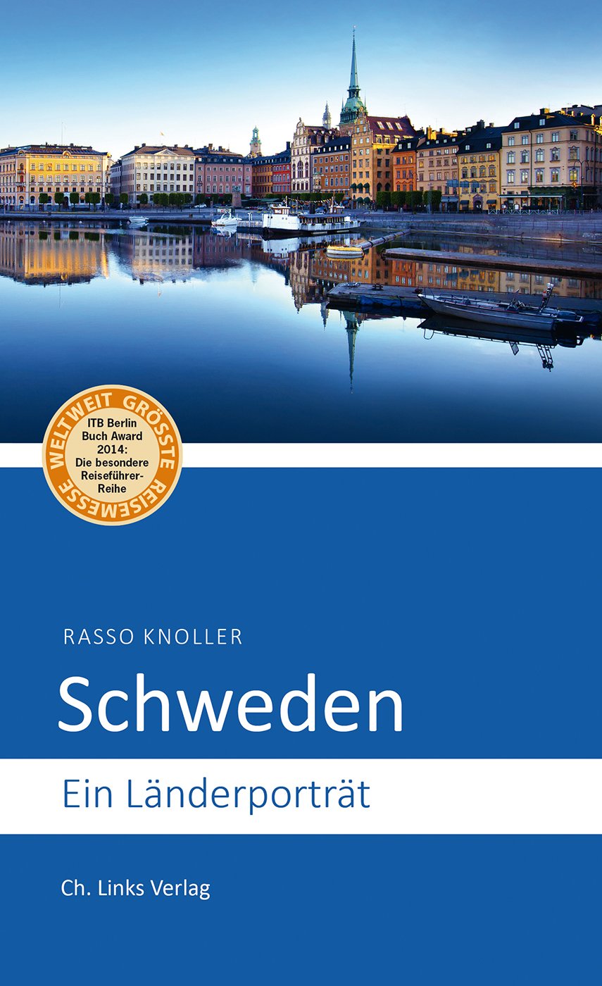 Schweden: Ein Länderporträt (Länderporträts)