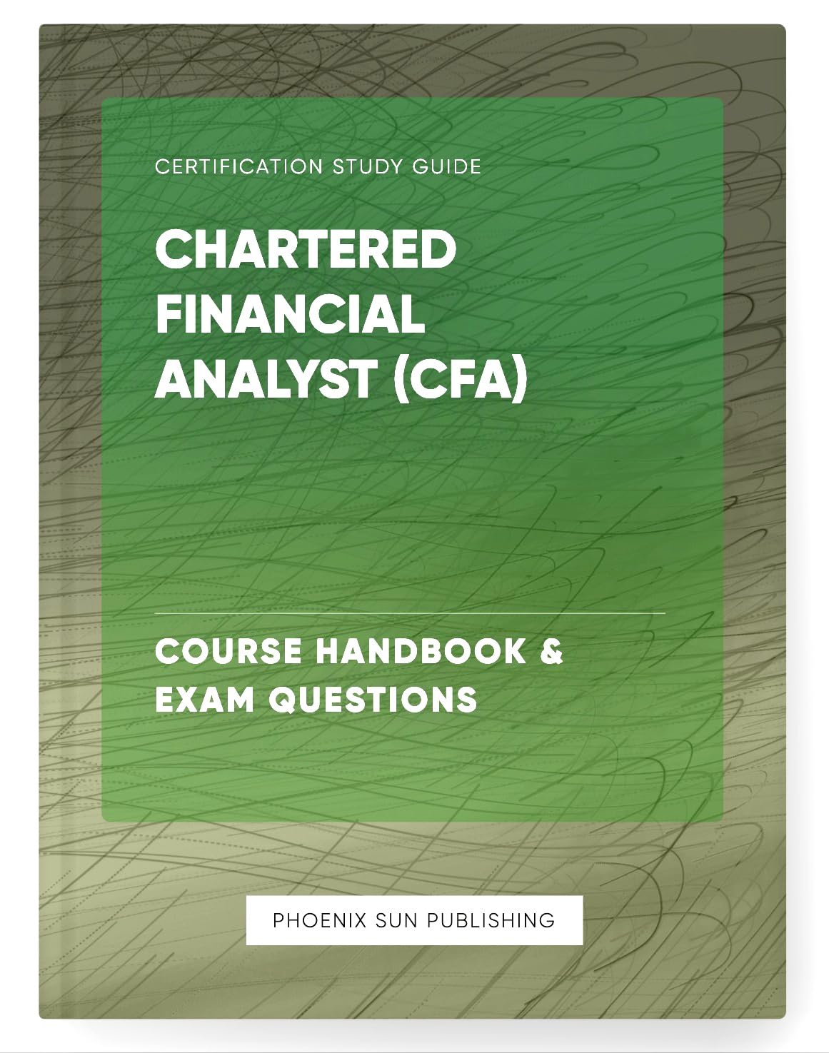 Chartered Financial Analyst (CFA) Course Handbook & Exam Questions