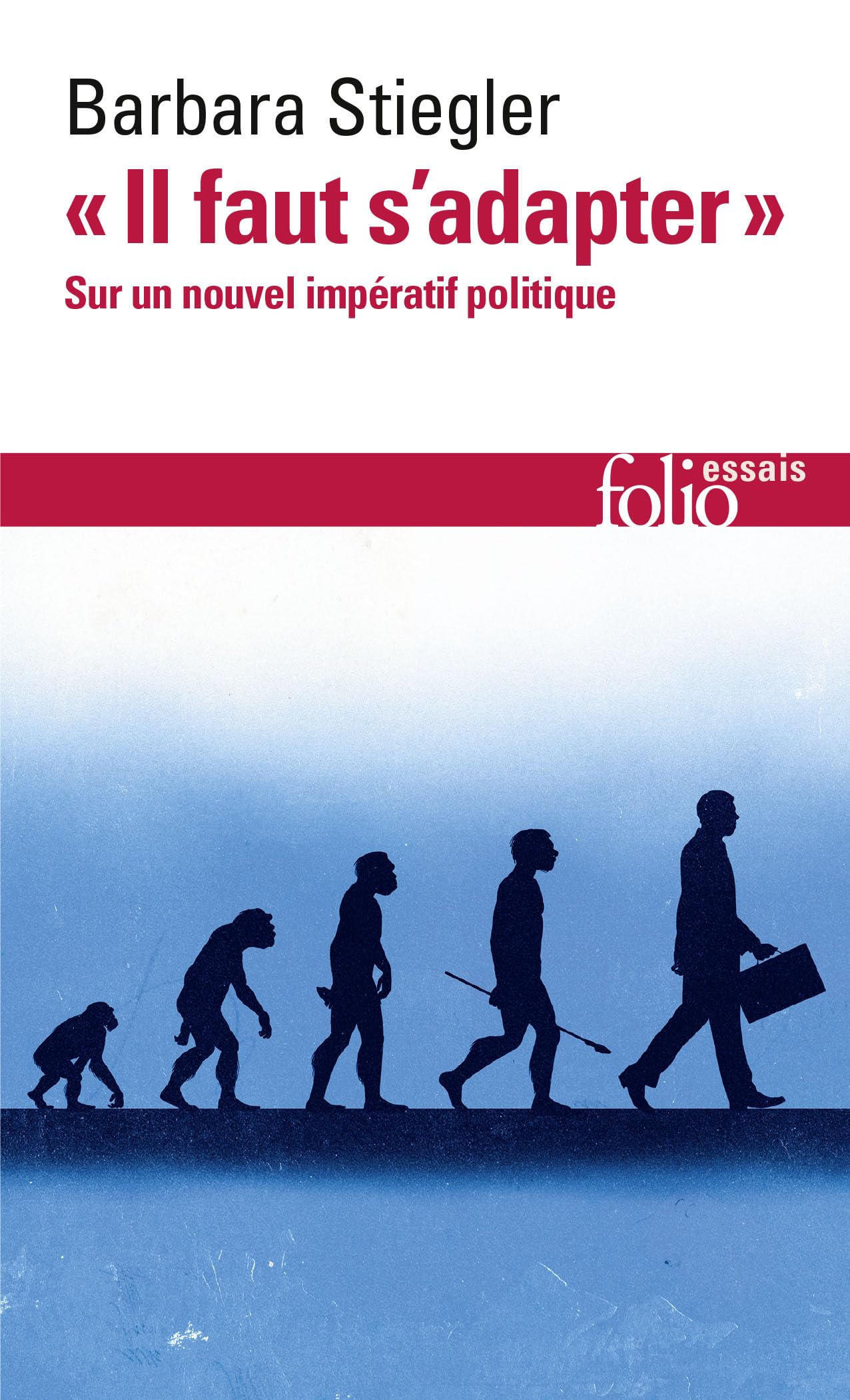 "Il faut s'adapter": Sur un nouvel impératif politique