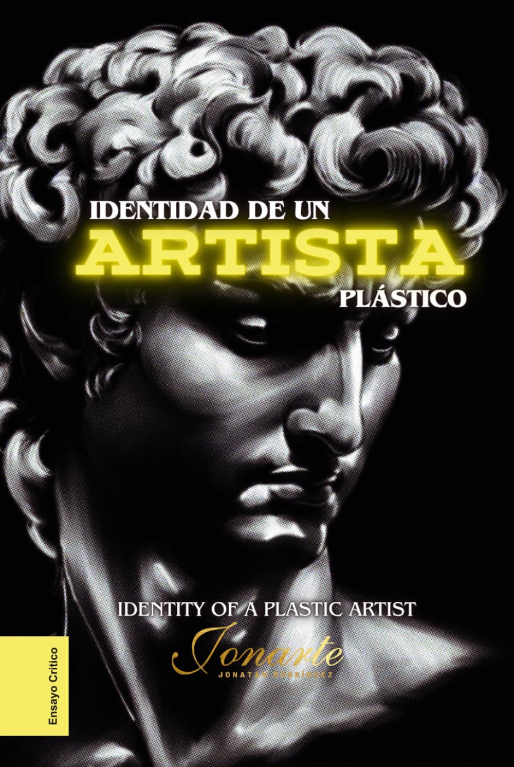 Identidad de Un Artista Plástico: Identity of a Plastic Artist