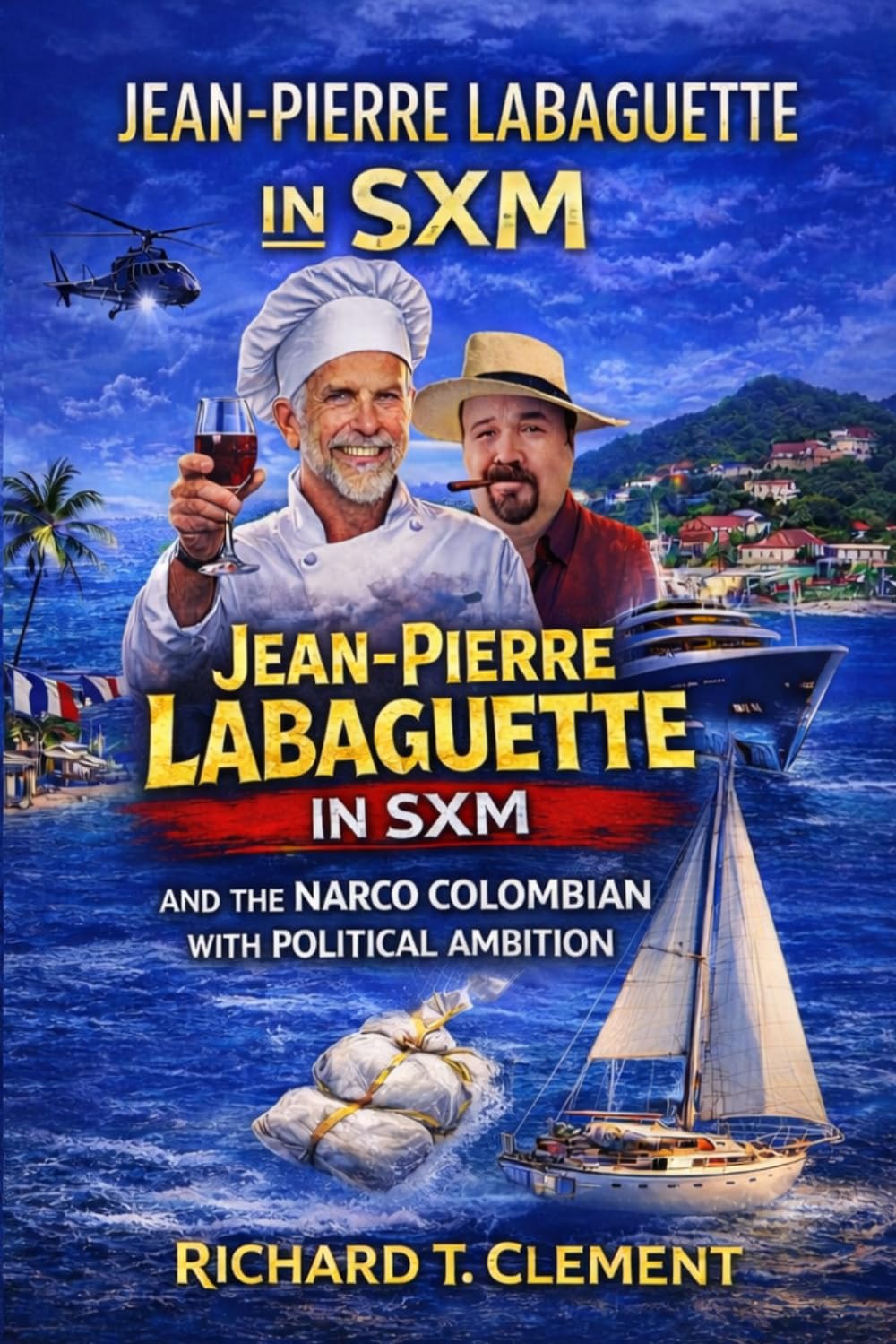 Jean Pierre Labaguette in St.Martin: with the Narco future President of Colombia