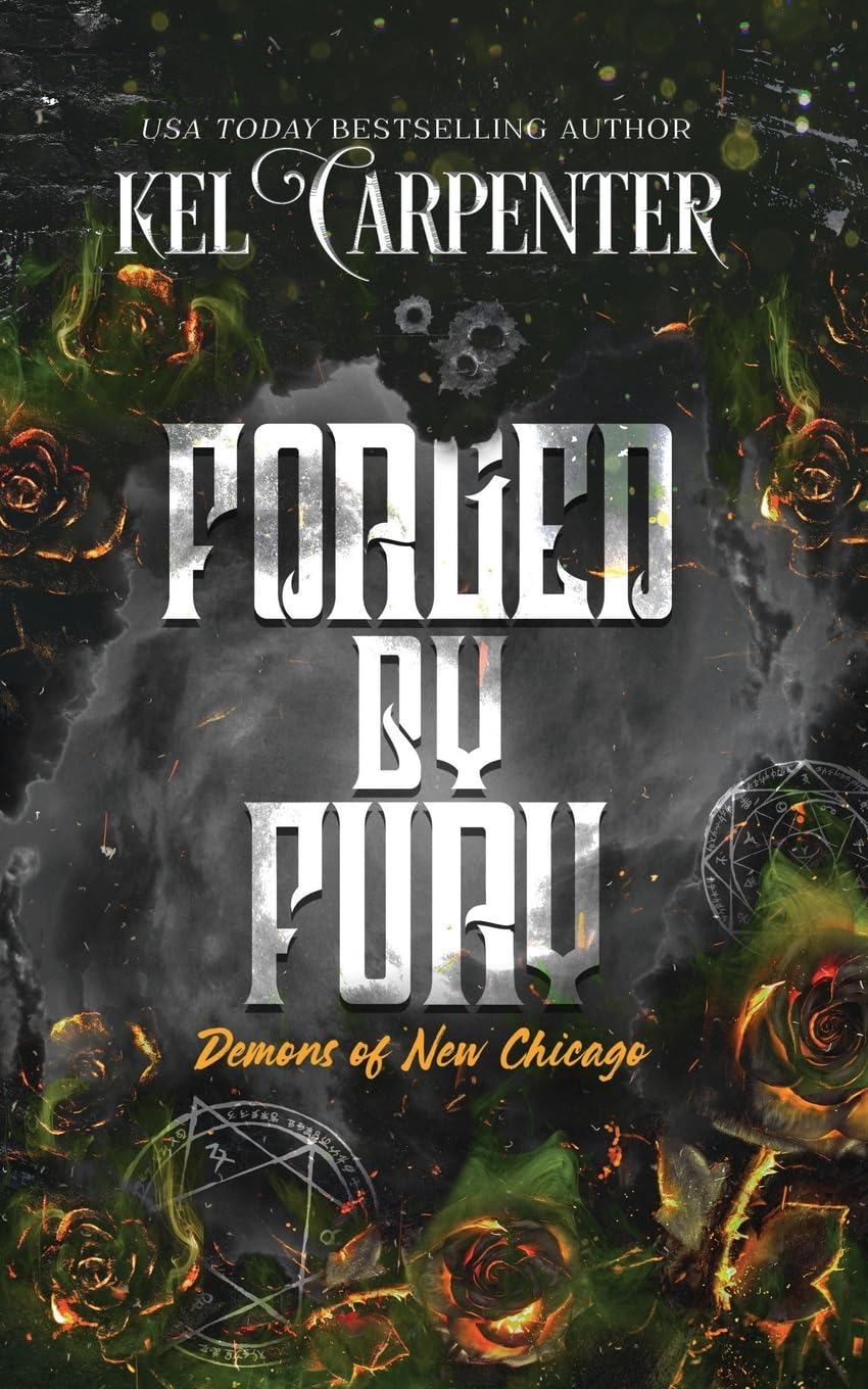 Forged by Fury: Demons of New Chicago: Discreet Edition: 4 (Magic Wars)