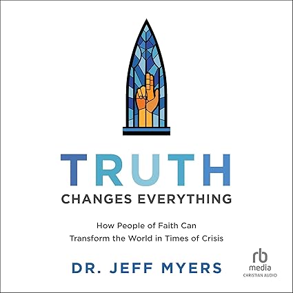 Amazon.com: Truth Changes Everything: How People of Faith Can Transform