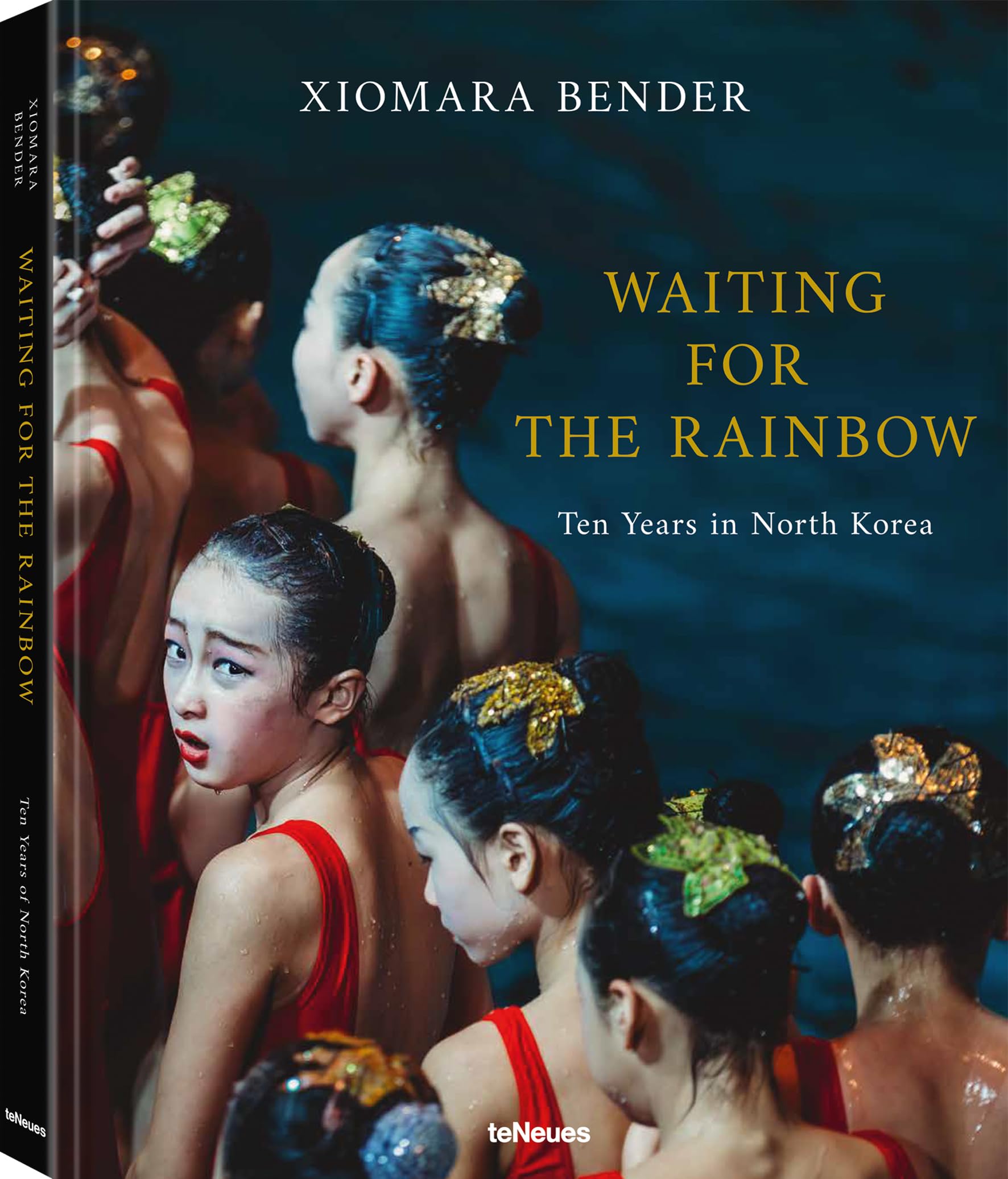 Waiting for the Rainbow Ten Years in North Korea /anglais/allemand