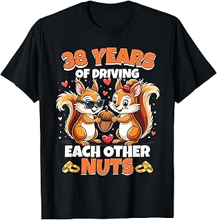 38th Wedding Anniversary 38 Years Of Driving Each Other Nuts T-Shirt