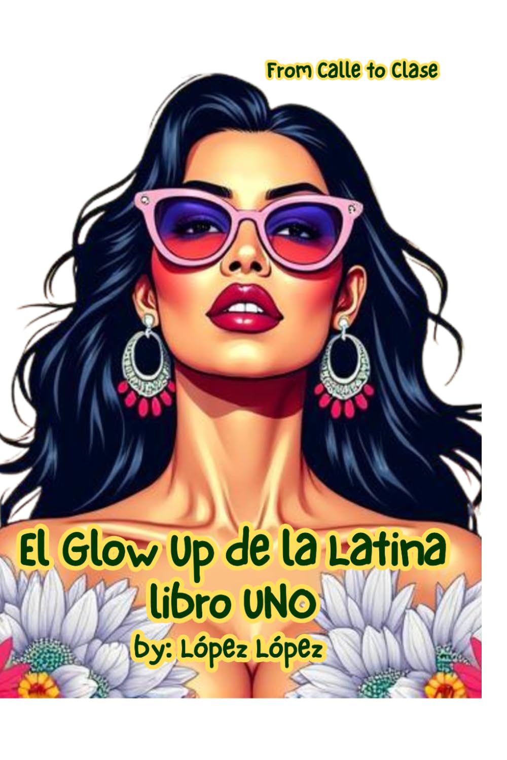 From Calle to Clase: El Glow Up de la Latina