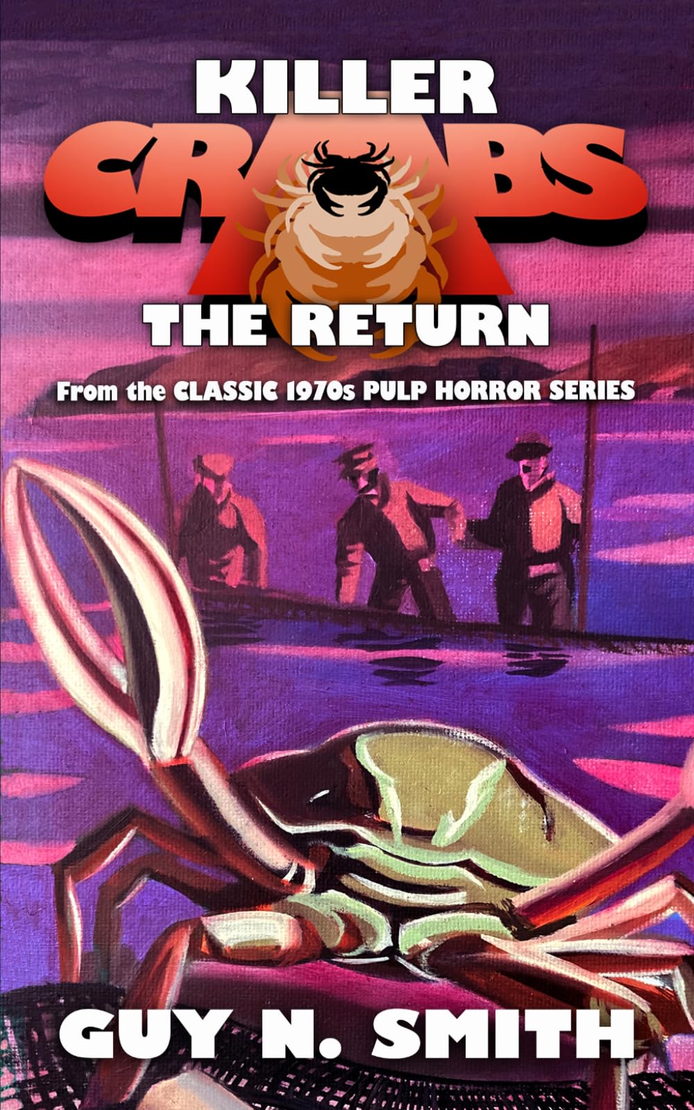 Killer Crabs: The Return (Crabs Series)
