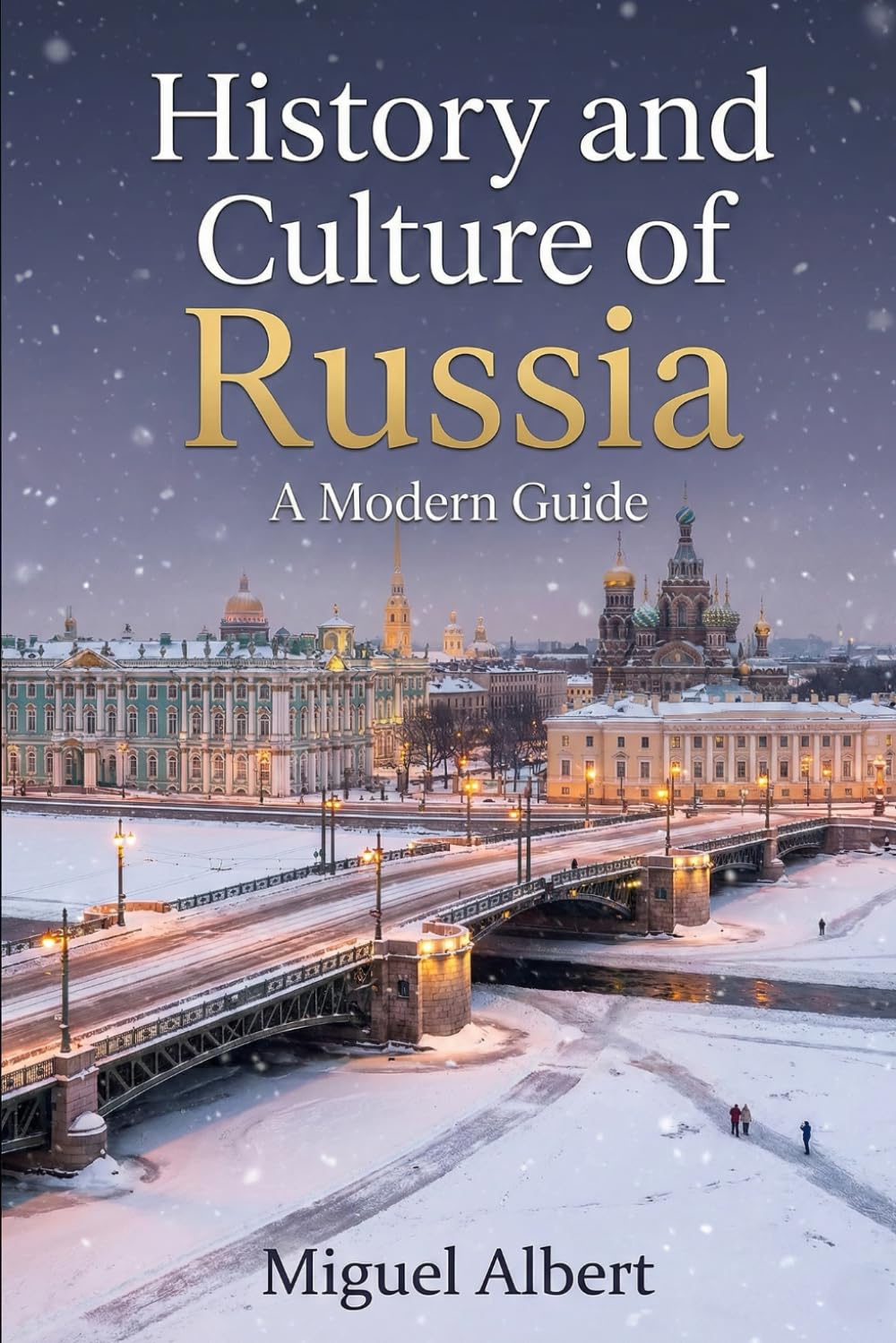 History and Culture of Russia: A Modern Guide