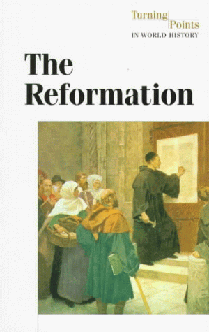 The Reformation (Turning Points in World History)