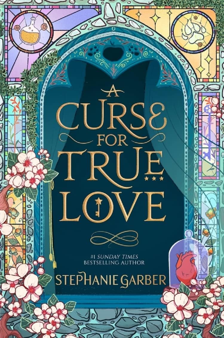 A Curse for True Love: The third book in the beloved fairytale sensation the Once Upon a Broken Heart series from the global No. 1 bestselling author of Caraval