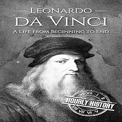 Leonardo da Vinci: A Life From Beginning to End Audiolibro Por Hourly History arte de portada
