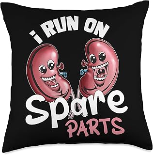 Kidney Donor Organ Donation Kidney Transplant Kidney Donation Patient Doctor Hospital I Run On Spare Parts Throw Pillow, 18x18, Multicolor