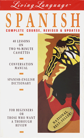Living Spanish, Revised (cass/book): The Complete Living Language Course