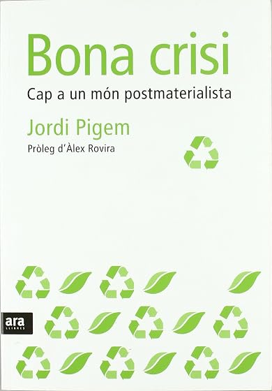 Bona Crisi: Cap a un Mon Postmaterialista