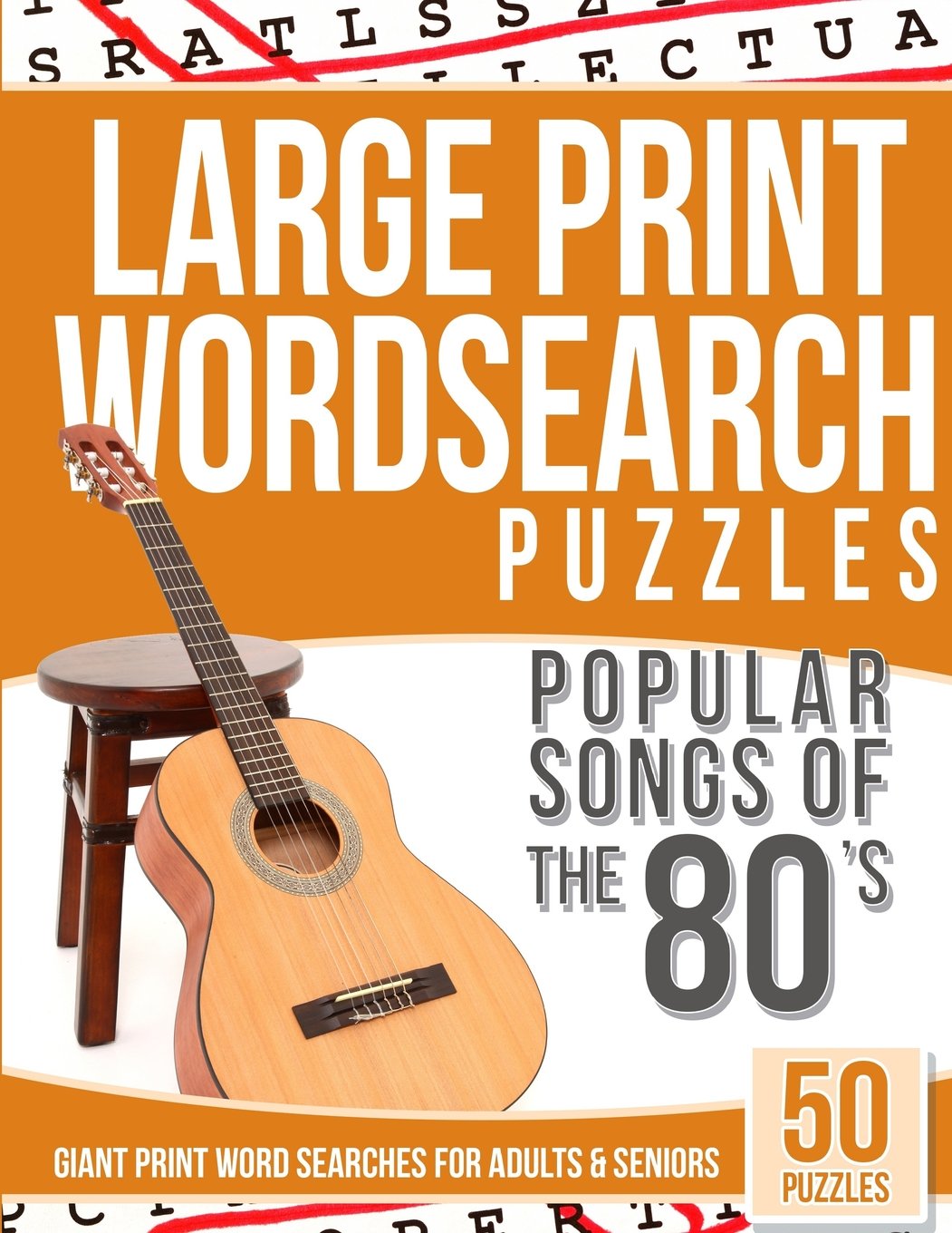 Large Print Wordsearches Puzzles Popular Songs of 80s: Giant Print Word Searches for Adults & Seniors