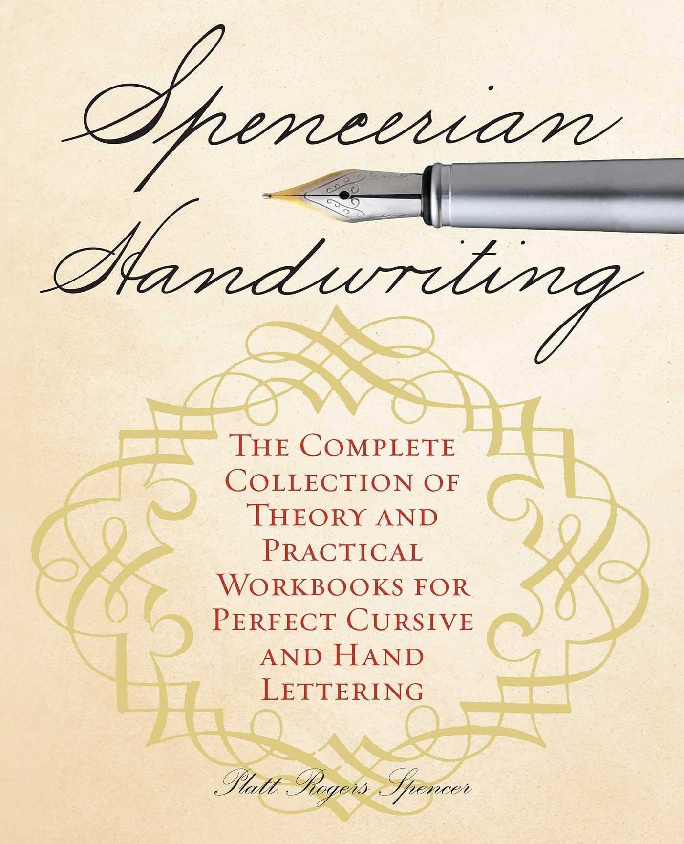 Spencerian Handwriting: The Complete Collection of Theory and Practical Workb...