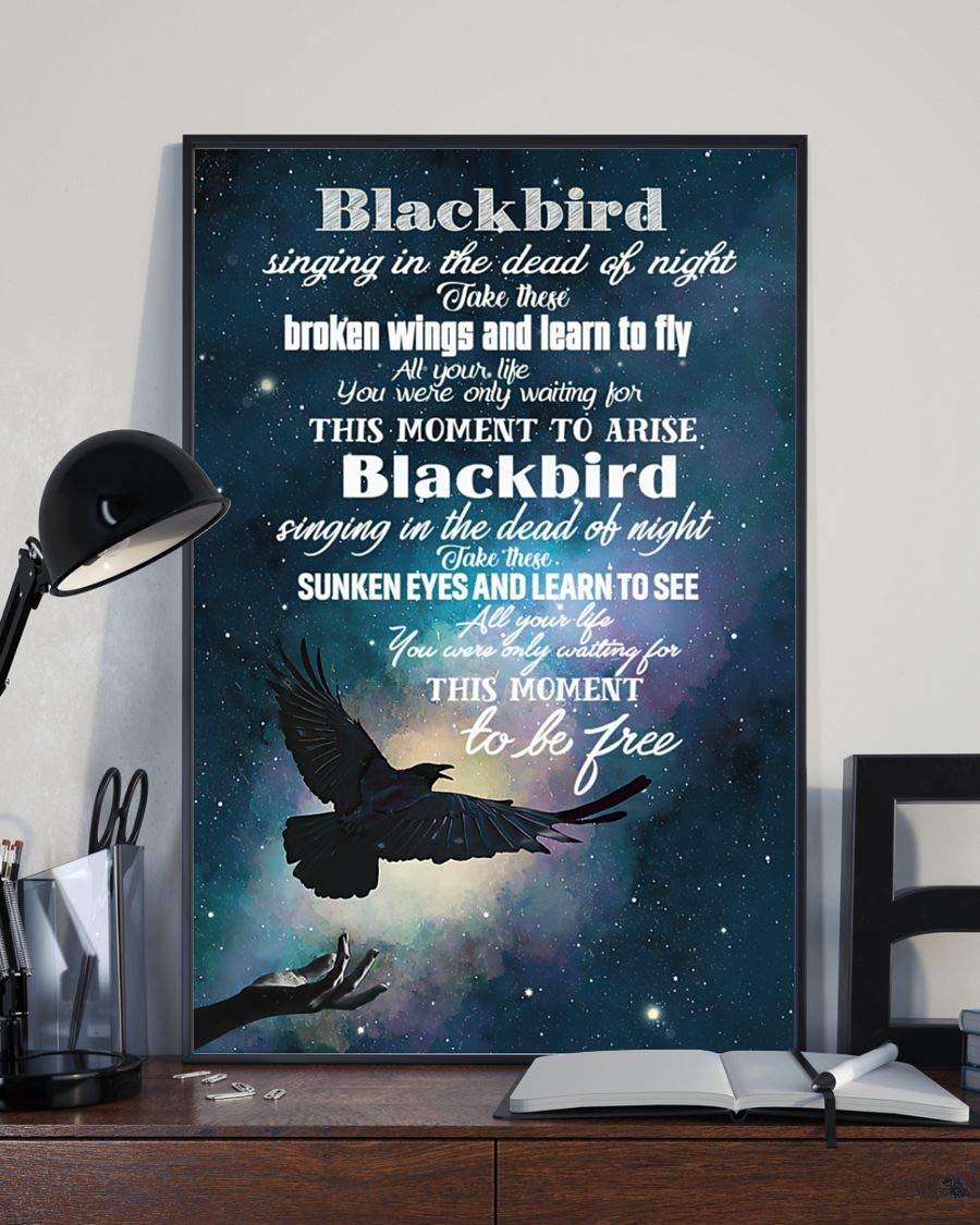Bioprocess Tinsignposter2227 Blackbird Singing In The Dead Of Night Take These Broken Wings And Learn To Fly Fleece Wall Decor Poster Metal Sign 8X12 Inches