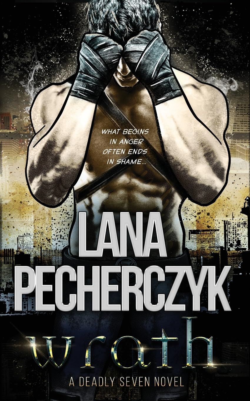 Wrath: A Superhero Action-Romance: A Deadly Seven Novel: 3 (The Deadly Seven)