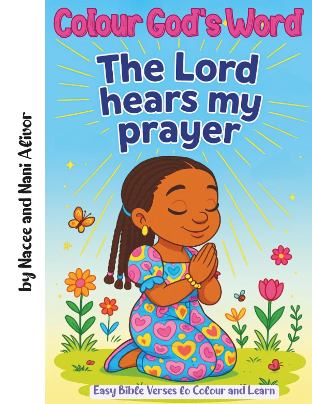 Colour God’s Word: An Easy Bible Verse Colouring Book for Children to Colour and Learn