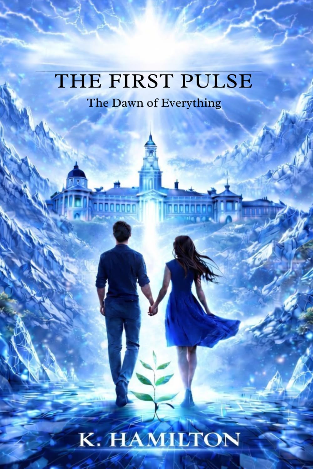 The First Pulse: The Dawn of Everything