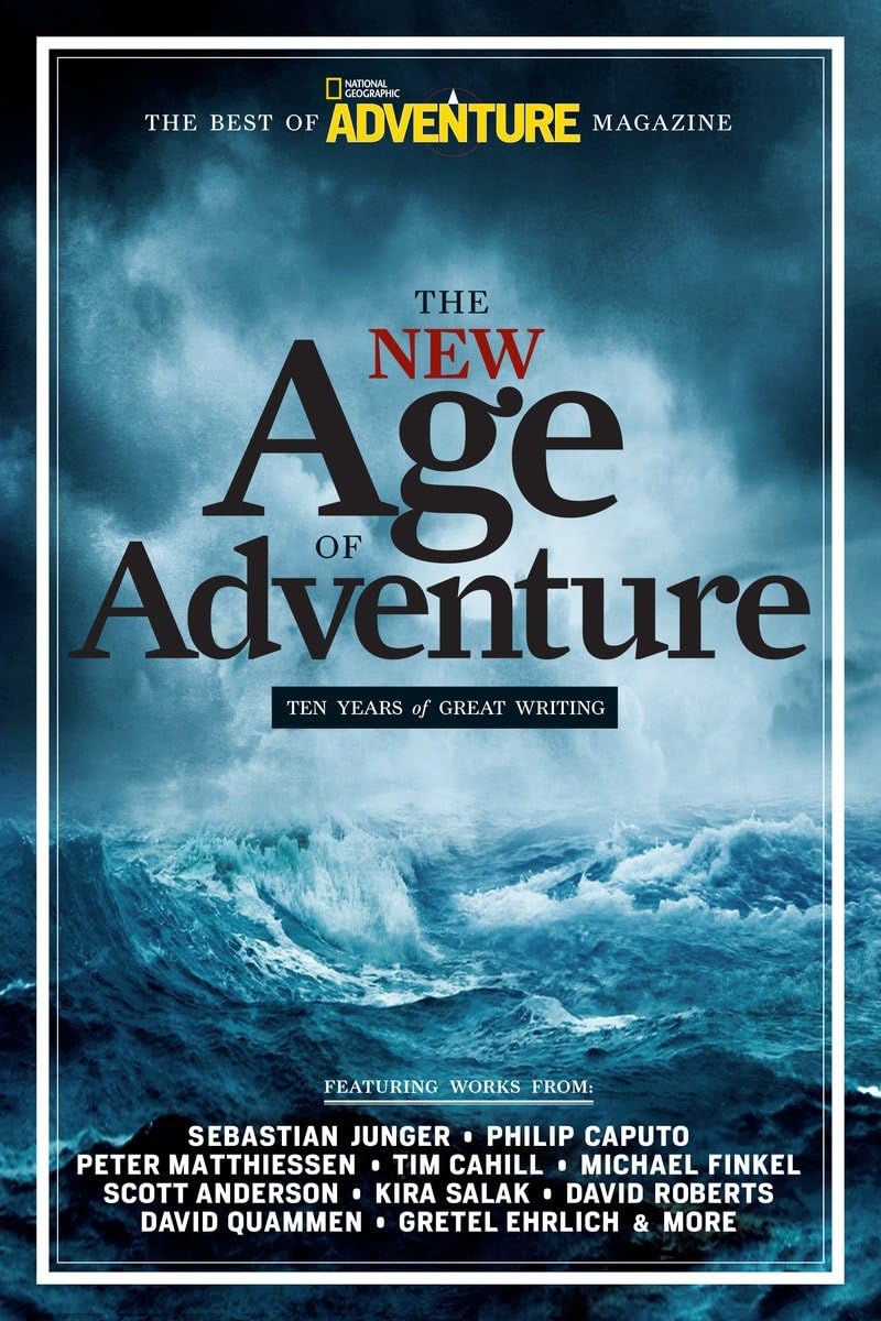 Buy The New Age of Adventure: Ten Years of Great Writing — BookShops.in