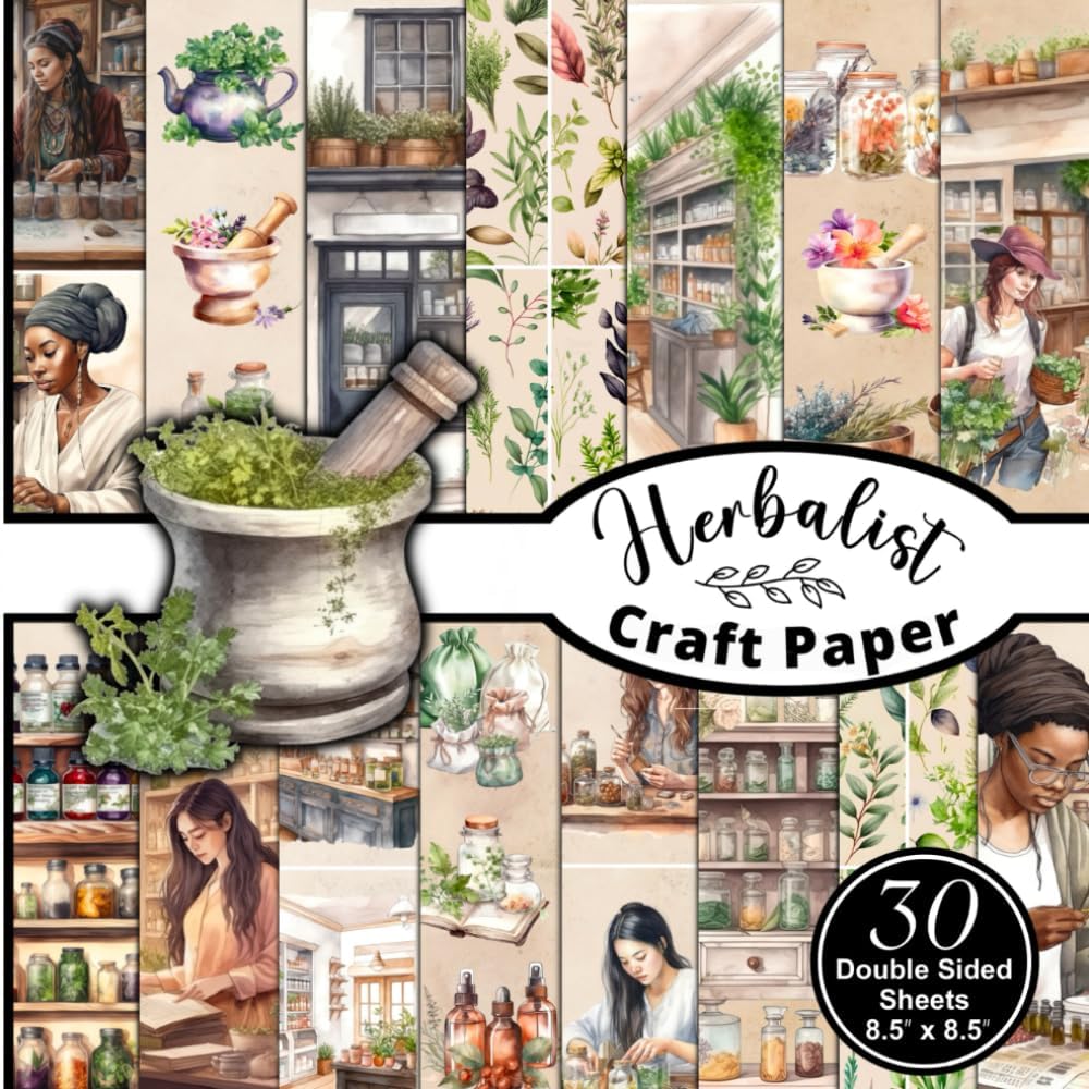 Herbalist Craft Paper: Decorative Scrapbook and Craft Paper. 8.5 x 8.5 inches, 15 styles, 30 double-sided sheets.