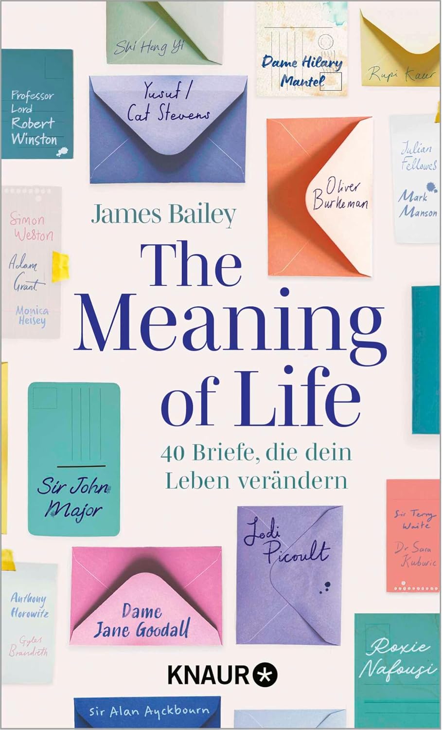 The Meaning of Life: 40 Briefe, die dein Leben verändern (German Edition)