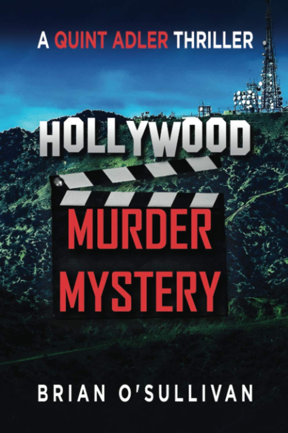 Hollywood Murder Mystery: Quint Adler Book 3 (Quint Thrillers)