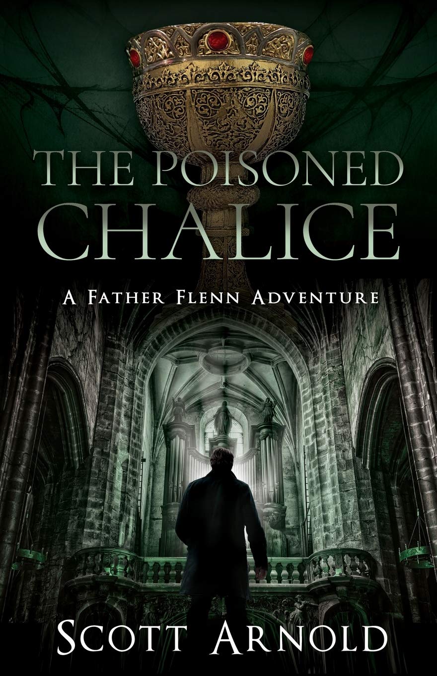 The Poisoned Chalice: A Father Flenn Adventure (Father Flenn Adventures)
