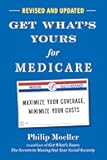 Get What's Yours for Medicare - Revised and Updated: Maximize Your Coverage, Minimize Your Costs (The Get What's Yours Series)