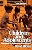 Children and Adolescents Interpretative Essays on Jean Piaget 3rd Edition