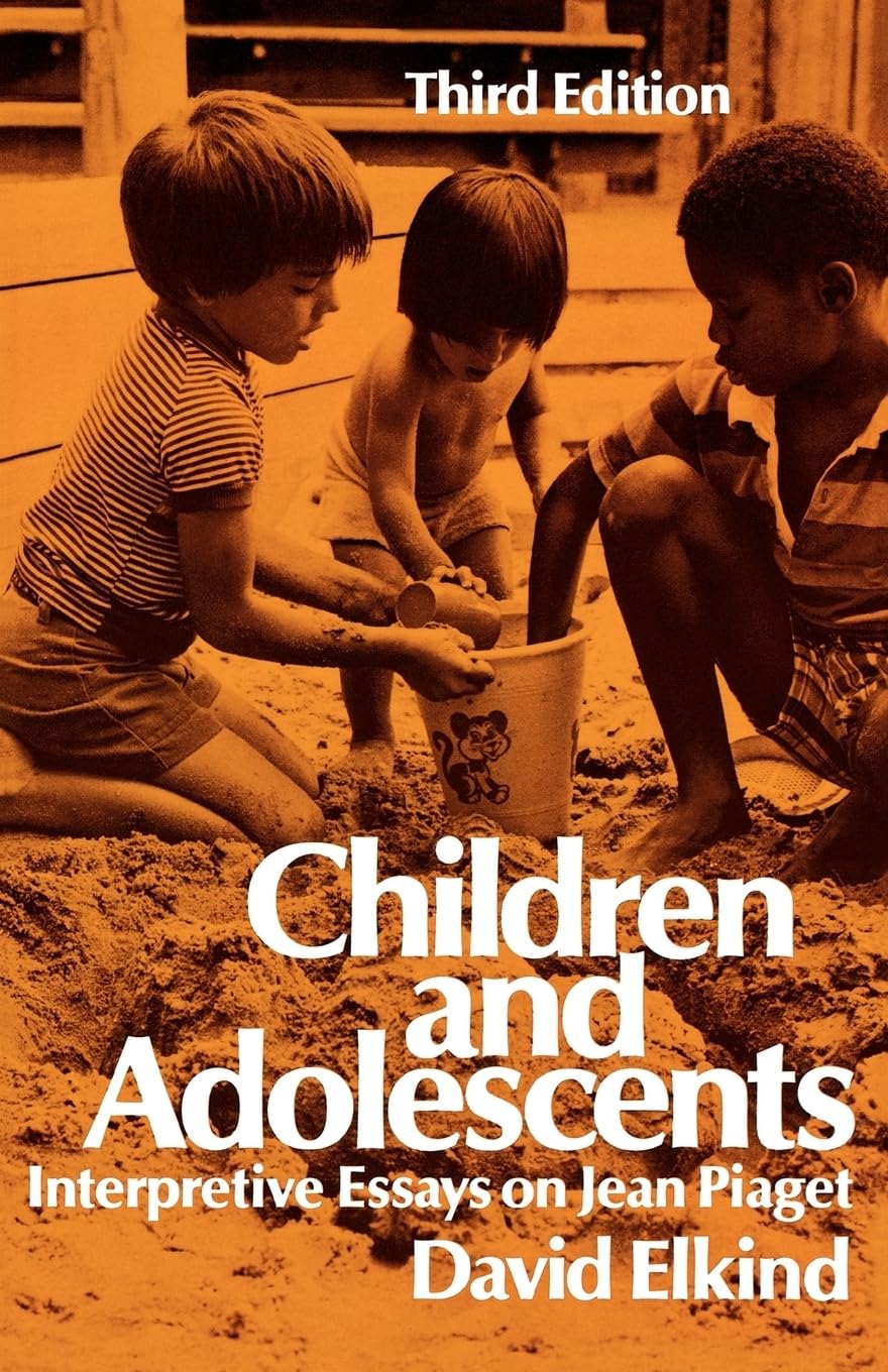 Children and Adolescents: Interpretive Essays on Jean Piaget