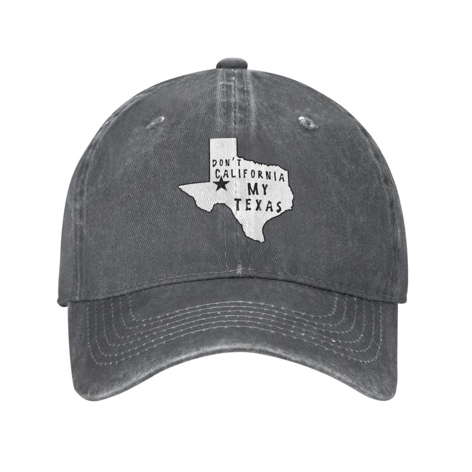 Don't California My Texas Unisex Baseball Cap Cotton Fits Men Women Washed Denim Adjustable Dad Hat