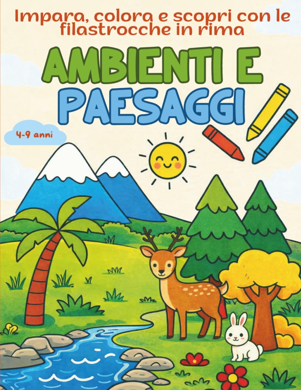 AMBIENTI E PAESAGGI: Impara, colora e divertiti con le filastrocche in rima Dai 4 ai 9 anni