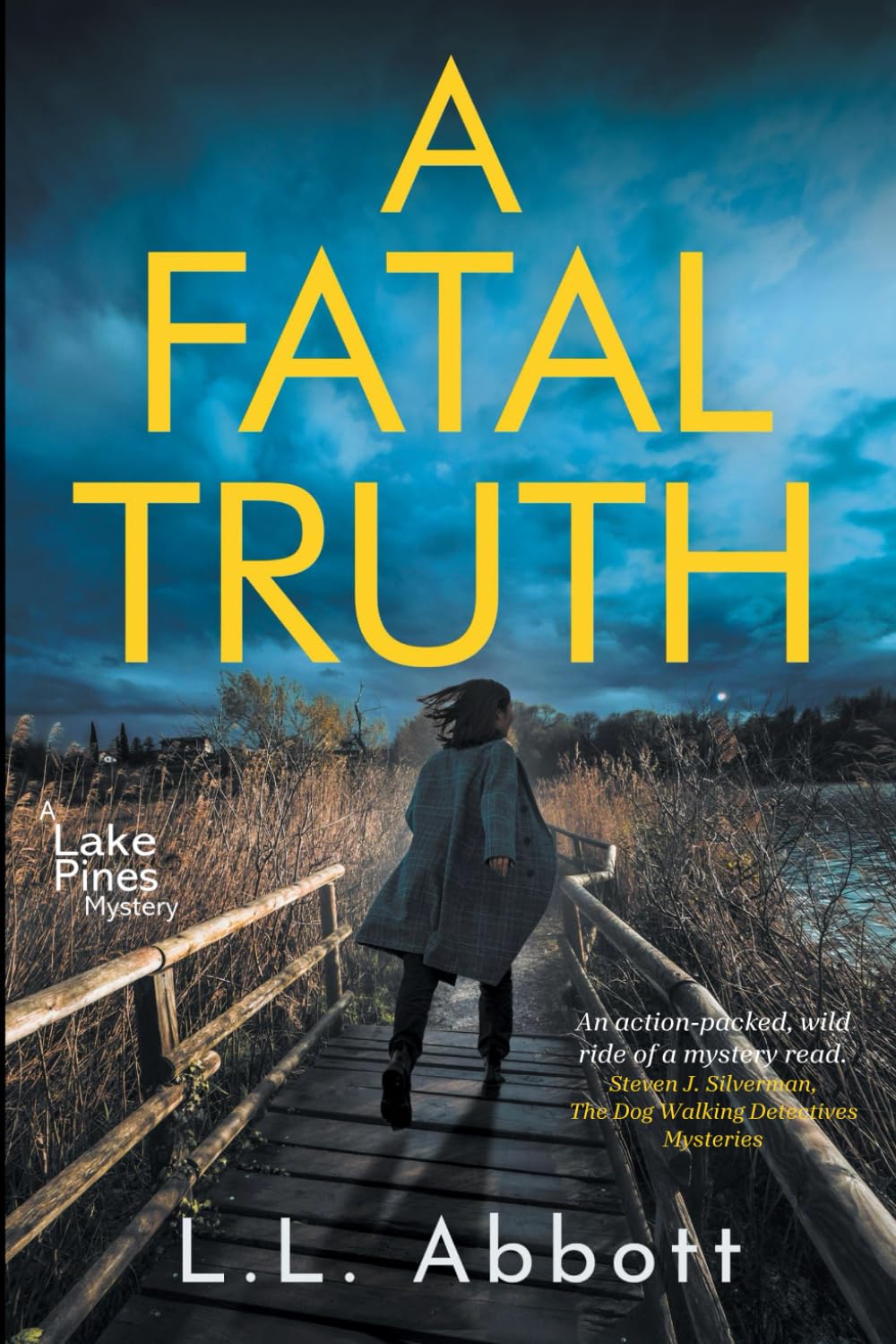 A Fatal Truth: A gripping, suspenseful murder mystery (A Lake Pines Murder Mystery Series)