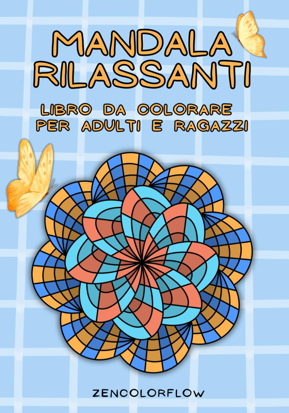 MANDALA RILASSANTI: Libro da colorare per adulti e ragazzi