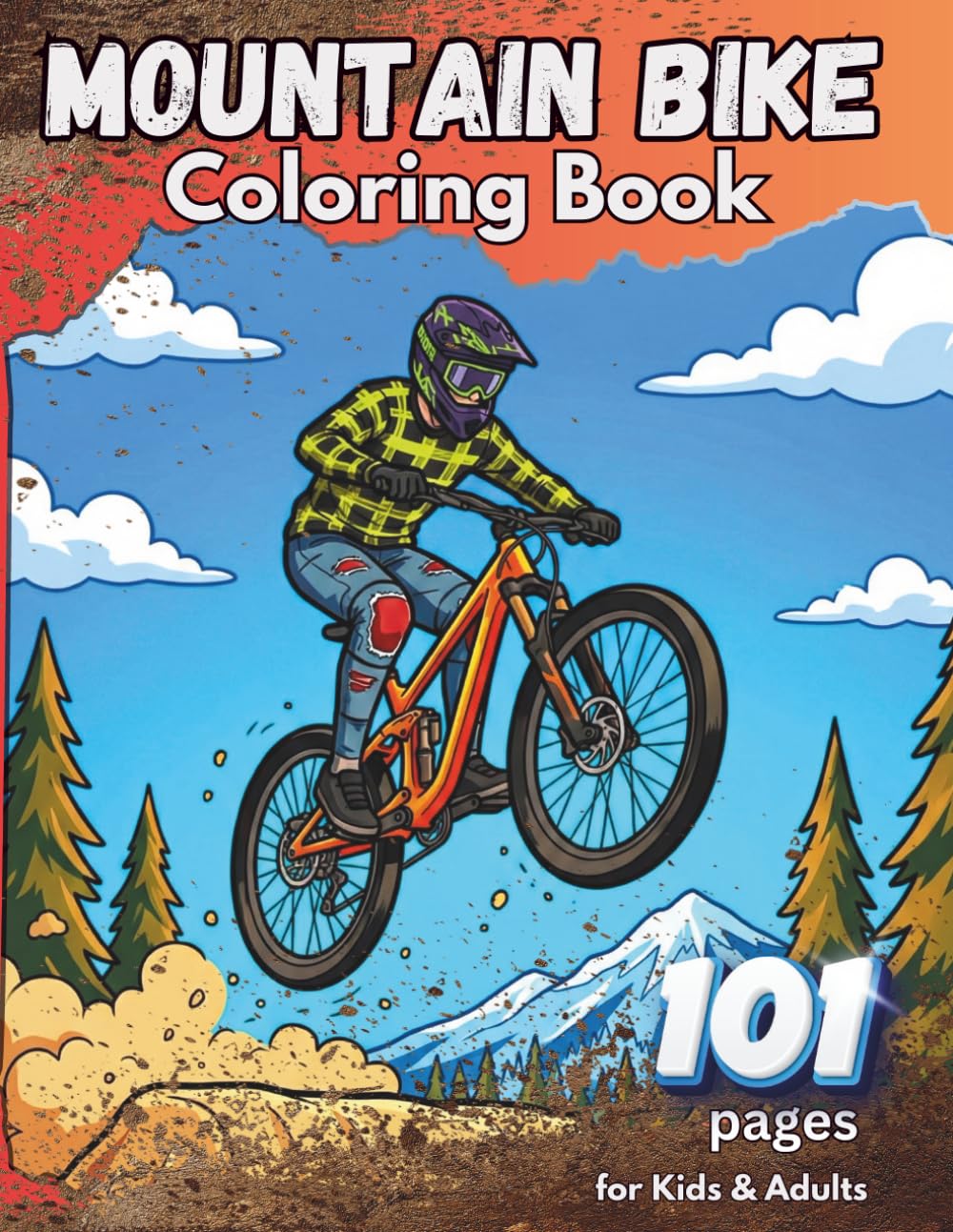 Mountain Bike Coloring Book for Kids & Adults: 101 MTB Coloring Pages with Riders, Trails, Downhill Action, Enduro, Jumps & Outdoor Fun (Colorful Mountain Trails Coloring Books)