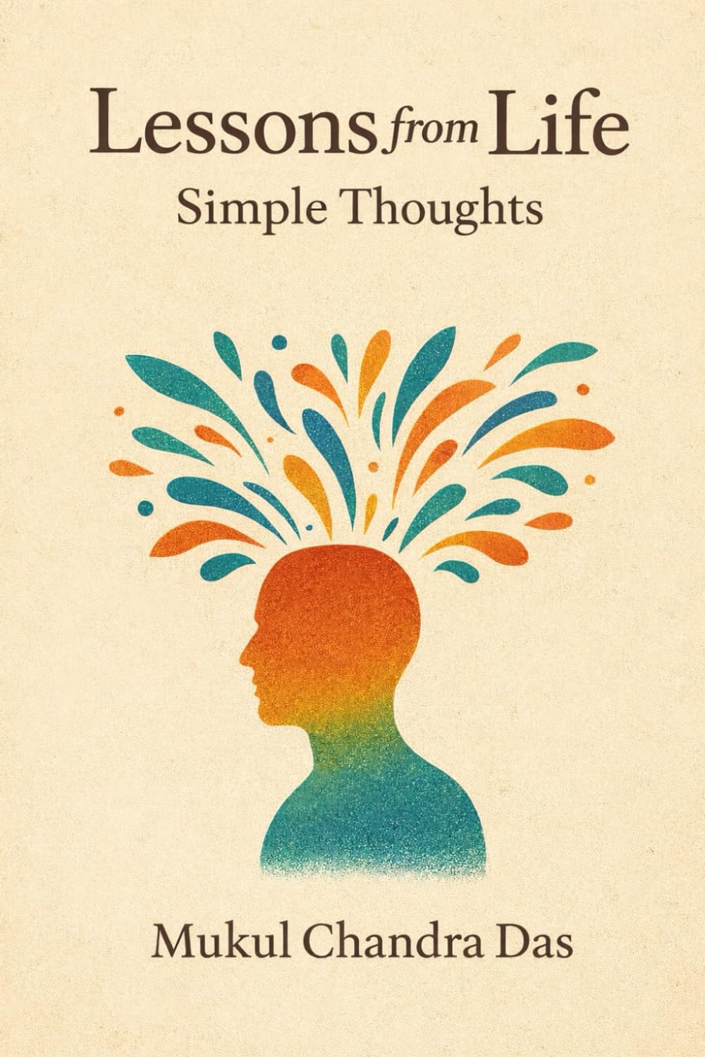 Lessons from Life: Simple Thoughts
