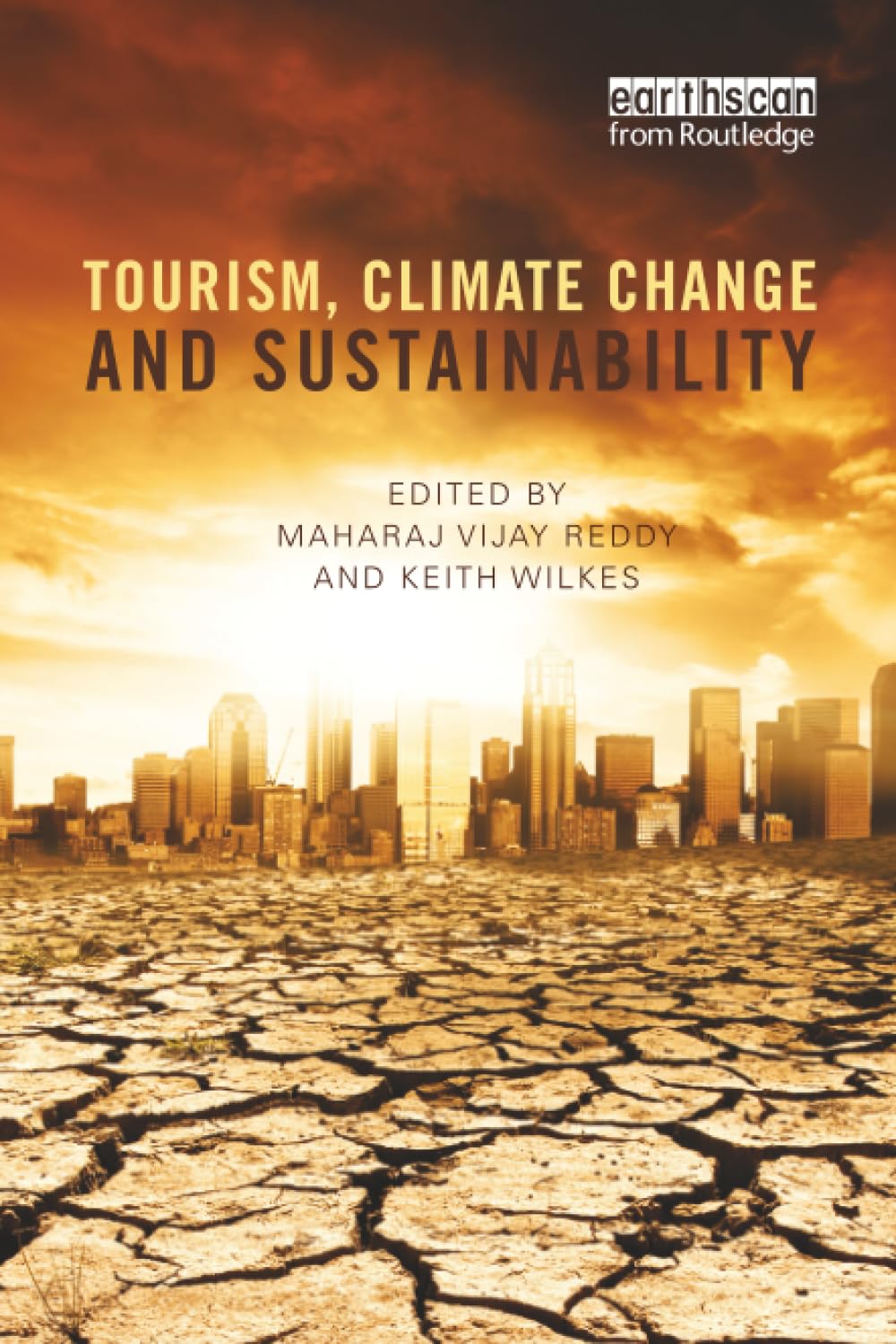 Tourism, Climate Change and Sustainability      1st Edition