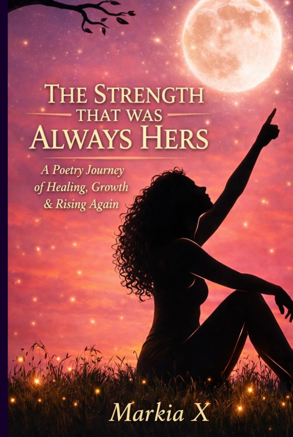 THE STRENGTH THAT WAS ALWAYS HERS
