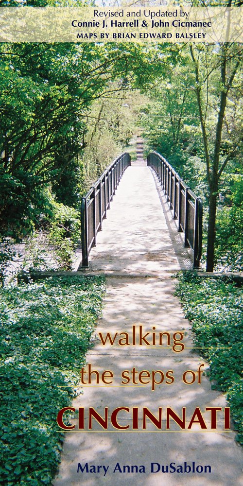 Buy Walking the Steps of Cincinnati: A Guide to the Queen City's Scenic & Historic Secrets — BookShops.in
