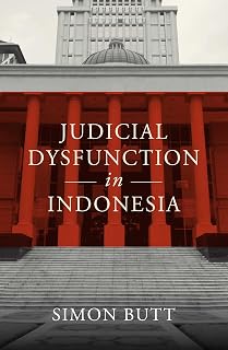Judicial Dysfunction in Indonesia