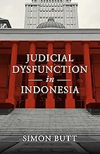 Judicial Dysfunction in Indonesia