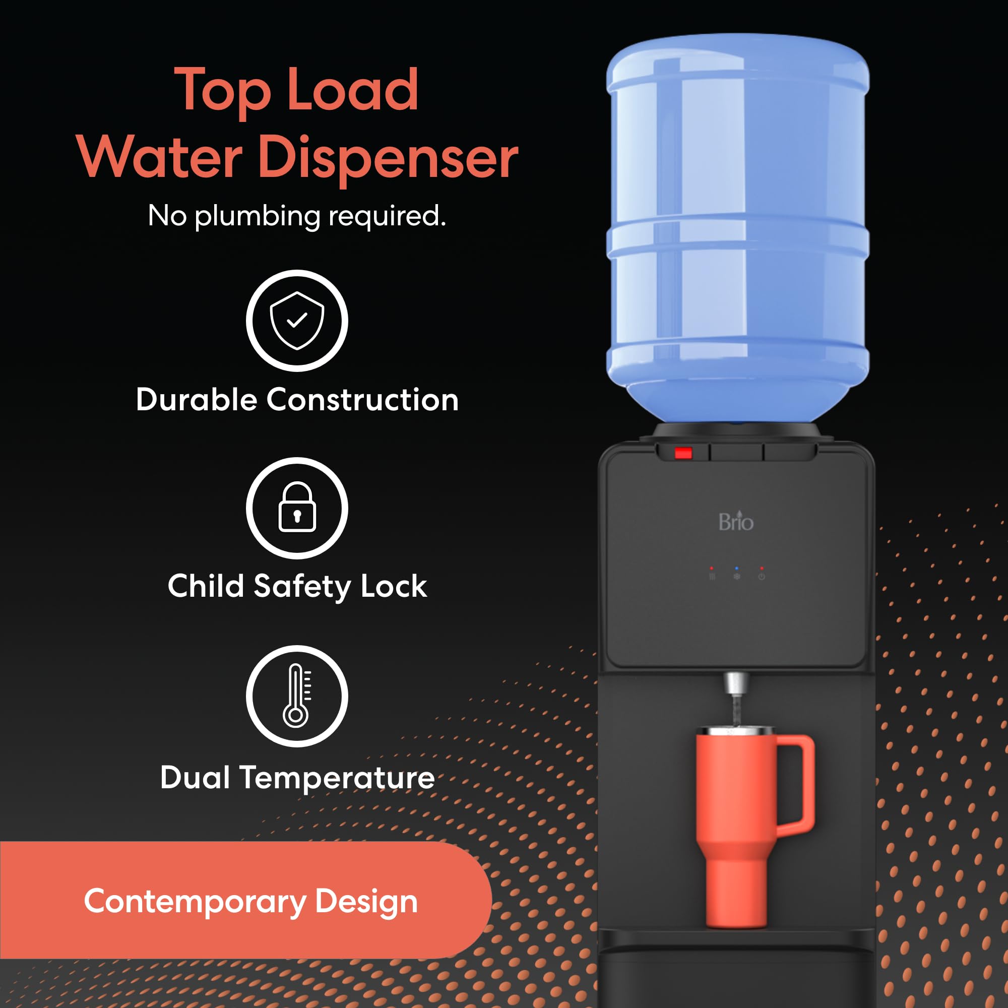 Brio CLTL130 Serie 130 Dispensador de Enfriador de Agua de Carga Superior para Botellas de 3 y 5 galones, frío y Caliente, Carga sin derrames, Bloqueo de Seguridad Infantil, Energy Star 3.0, Negro