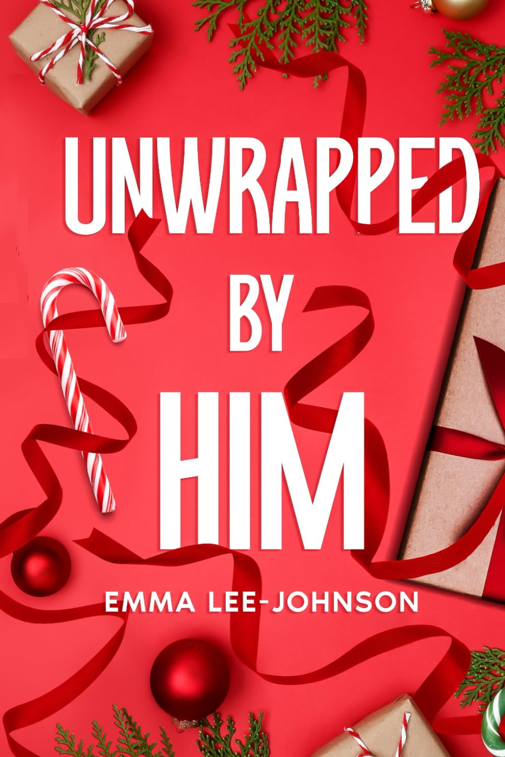 Unwrapped By Him