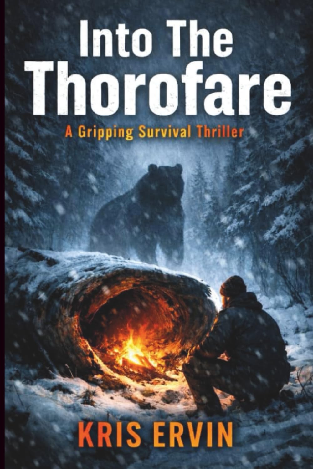 Into The Thorofare: A Gripping Survival Thriller