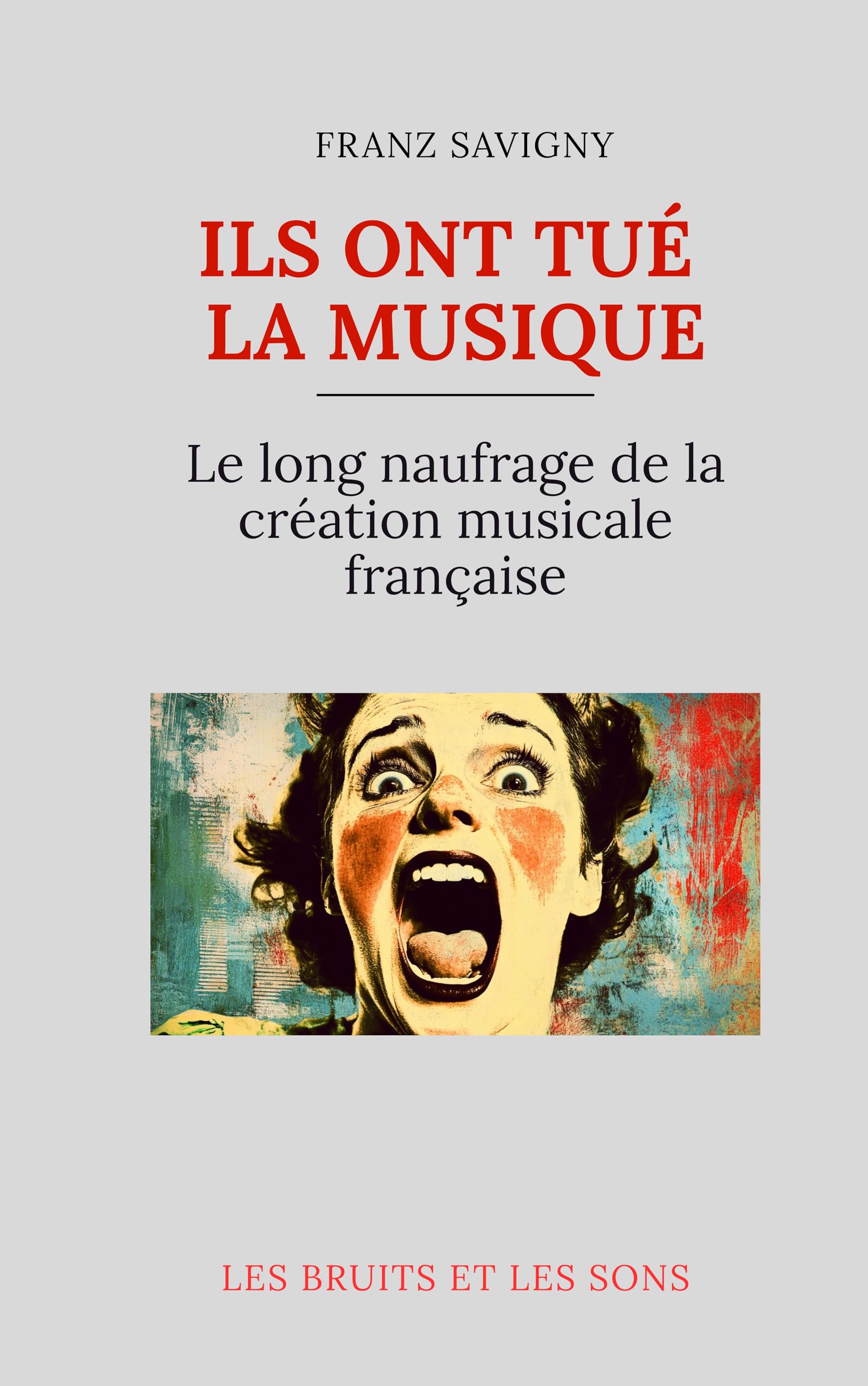 Création musicale française en crise : décryptez le déclin artistique avec cet essai captivant