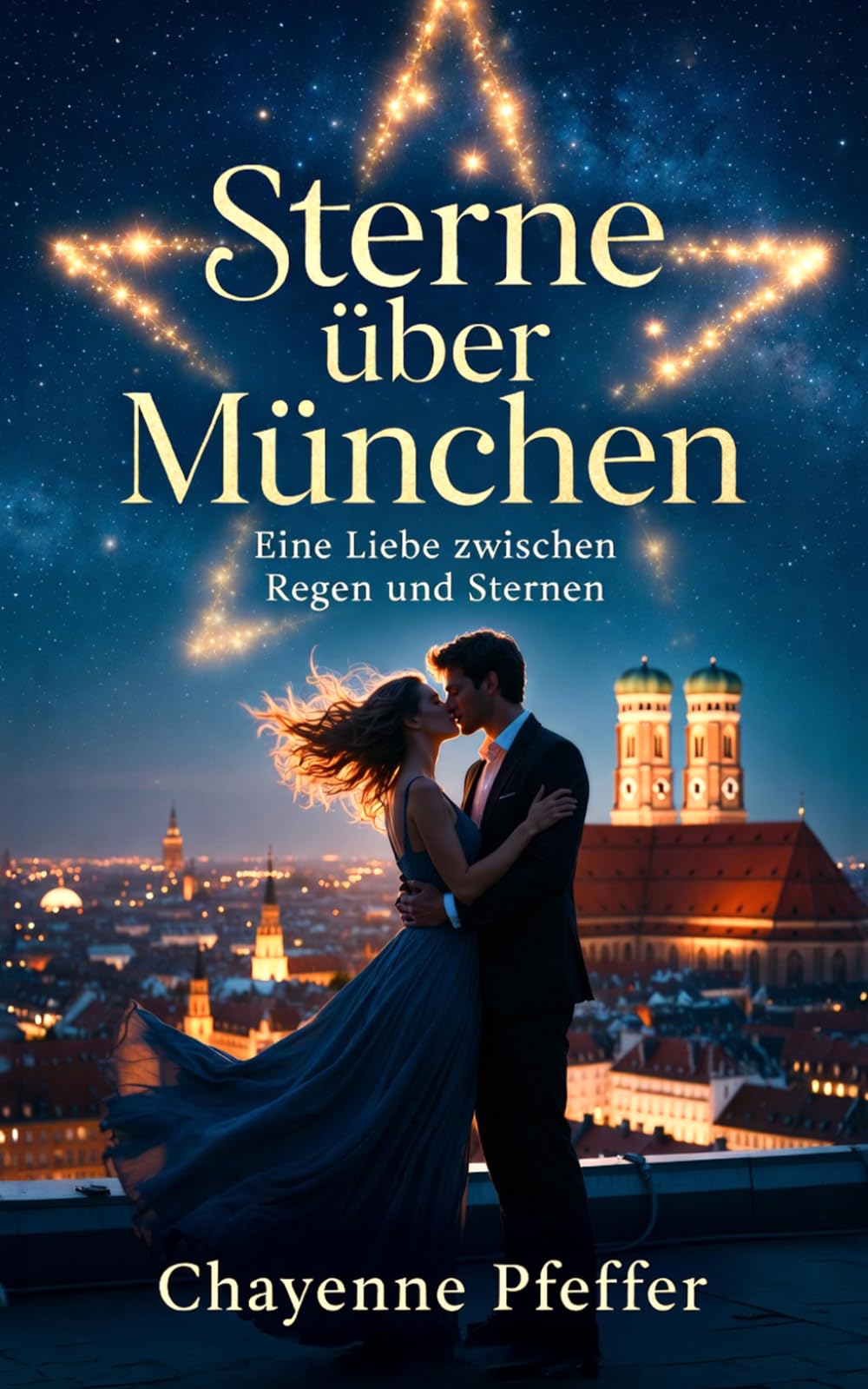 Sterne über München: Eine Liebe zwischen Regen und Sternen (Zufall trifft Liebe)