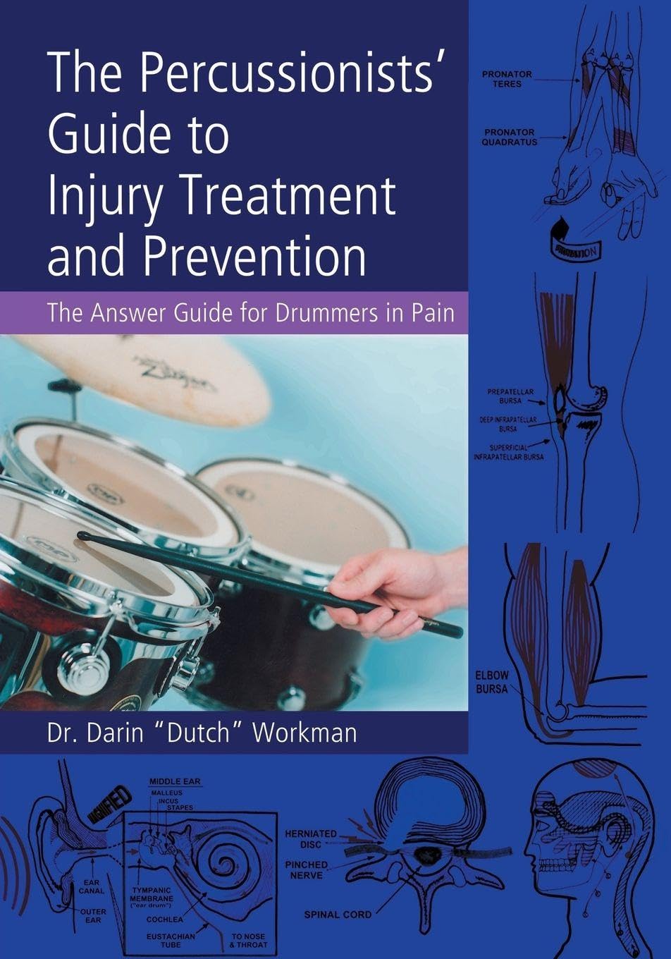 The Percussionists' Guide to Injury Treatment and Prevention      1st Edition