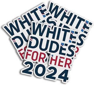 White Dudes for Her 2024 Vote with Confidence Decal Sticker for Tumbler, Mug, Cup, Laptop, Phones, Helmets, Hardhats and Car